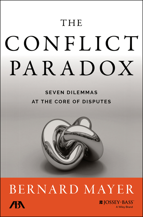 The Conflict Paradox: Seven Dilemmas at the Core of Disputes